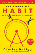 The Power of Habit — Why We Do What We Do in Life and Business