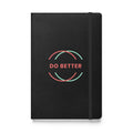 Do Better motivational hardcover notebook with black cover and elastic band by Scaling Better