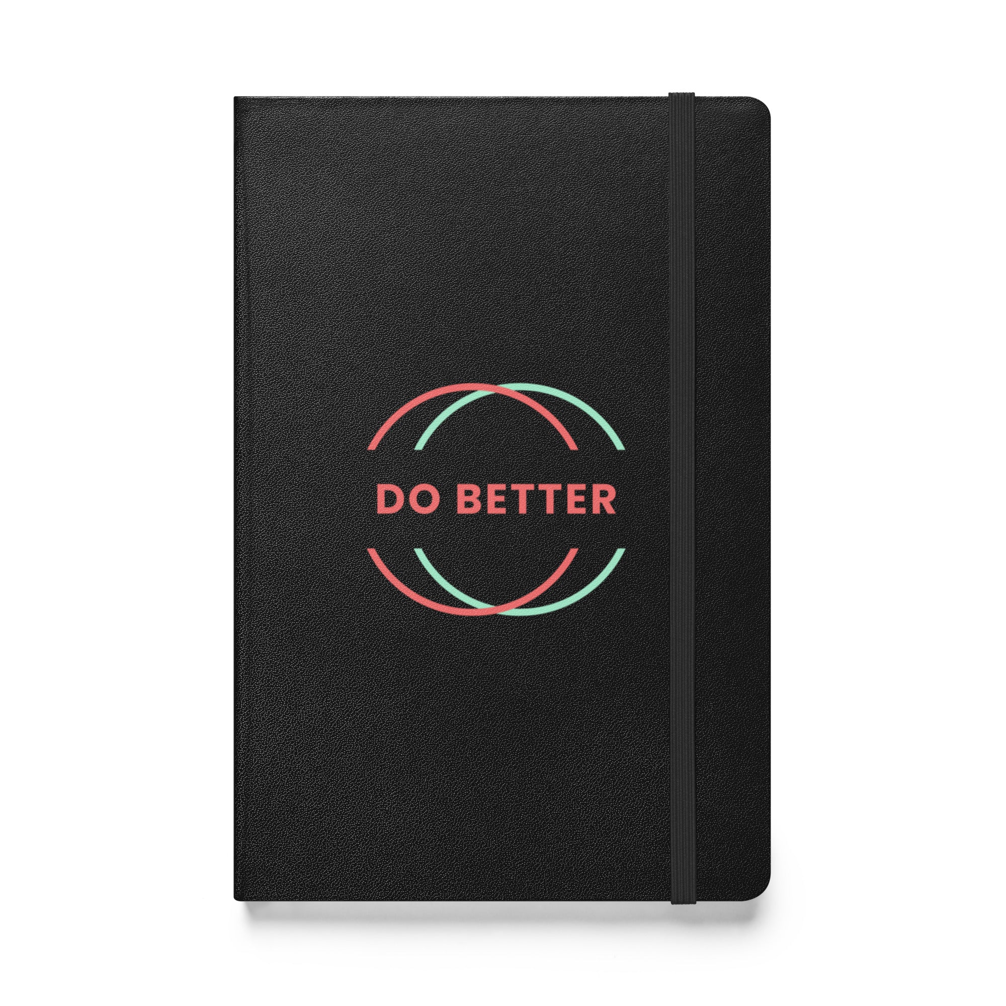 Do Better motivational hardcover notebook with black cover and elastic band by Scaling Better
