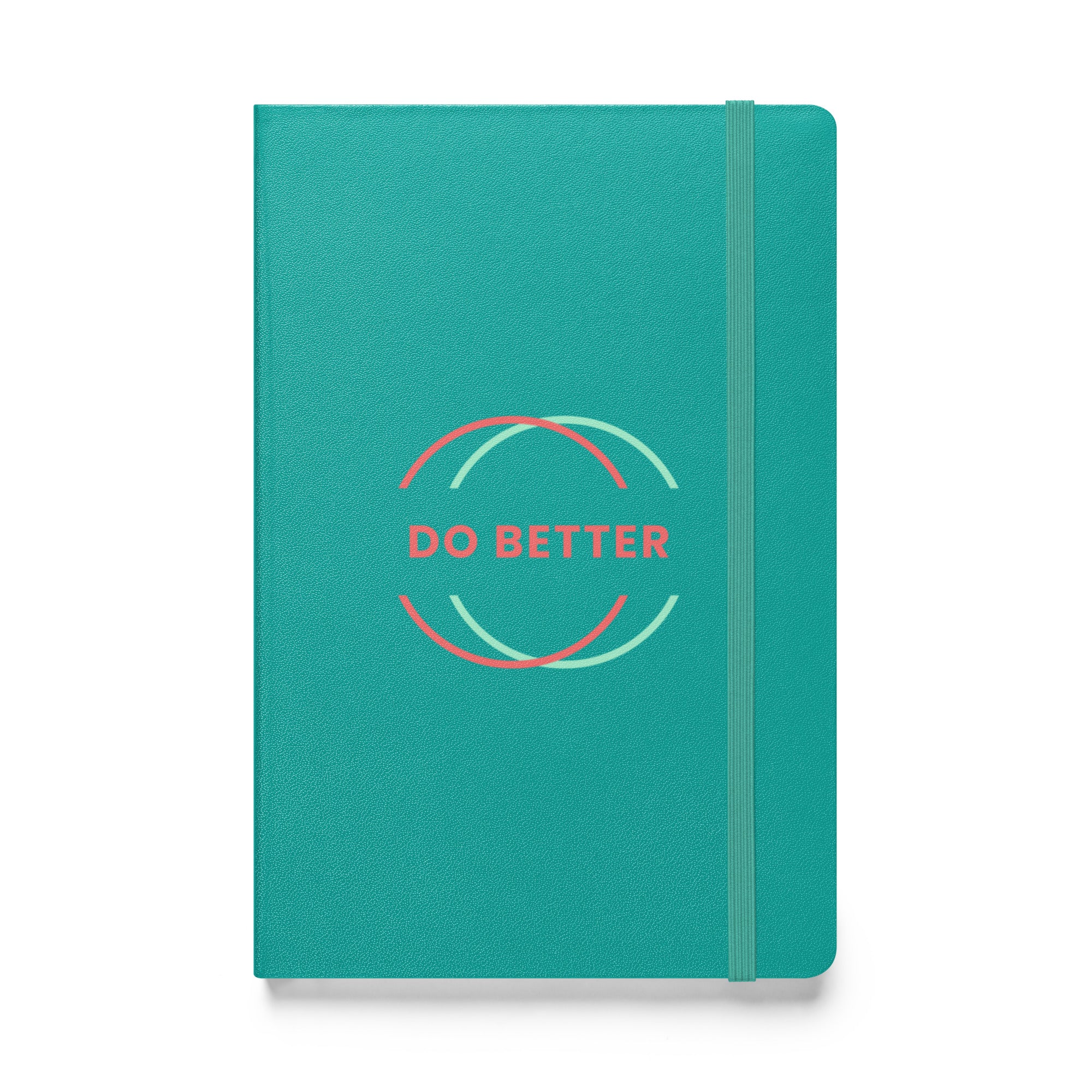 Teal journal notebook with DO BETTER text and elastic band closure by Scaling Better