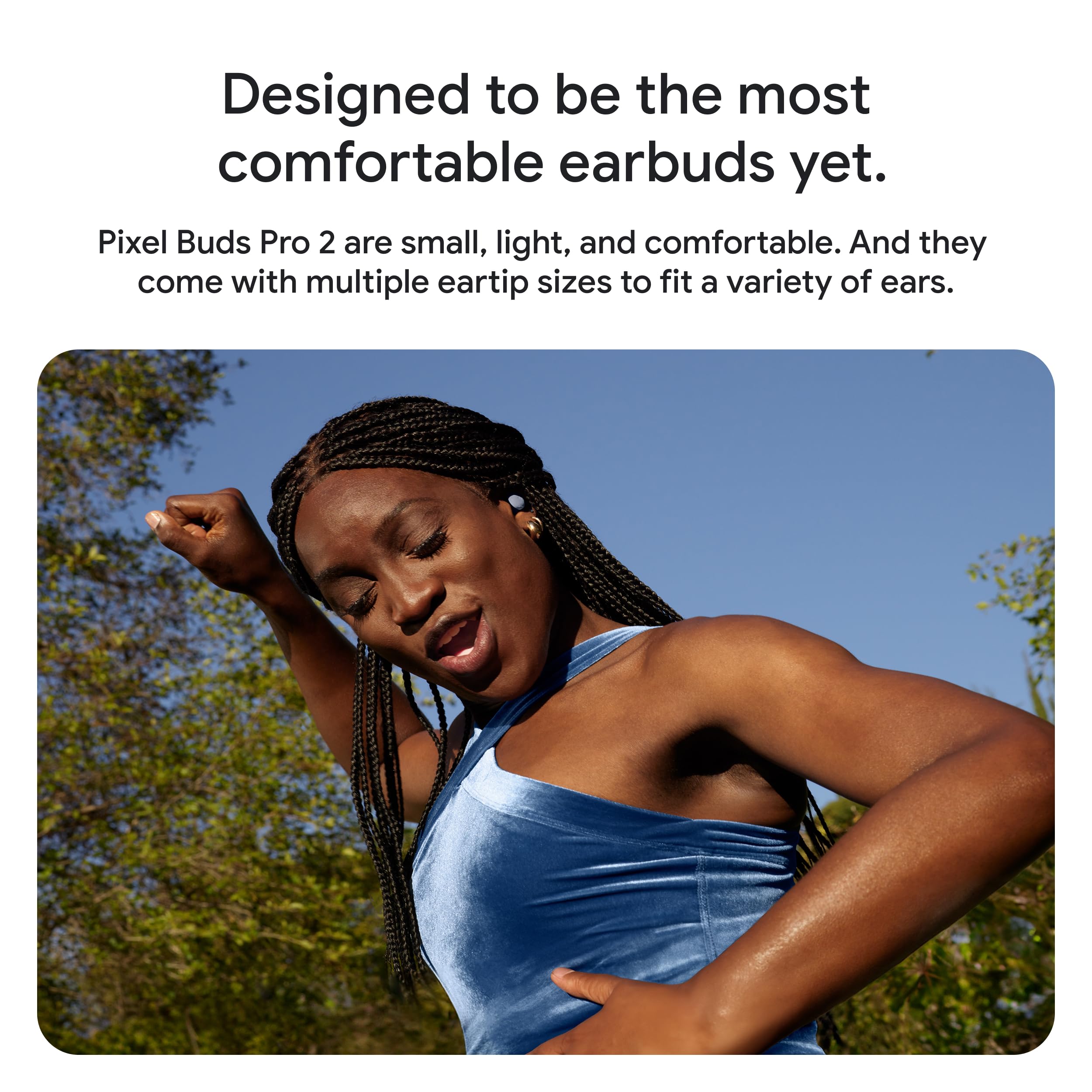 Woman dancing outdoors wearing Google Pixel Buds Pro 2 wireless earbuds showing comfortable fit and secure seal
