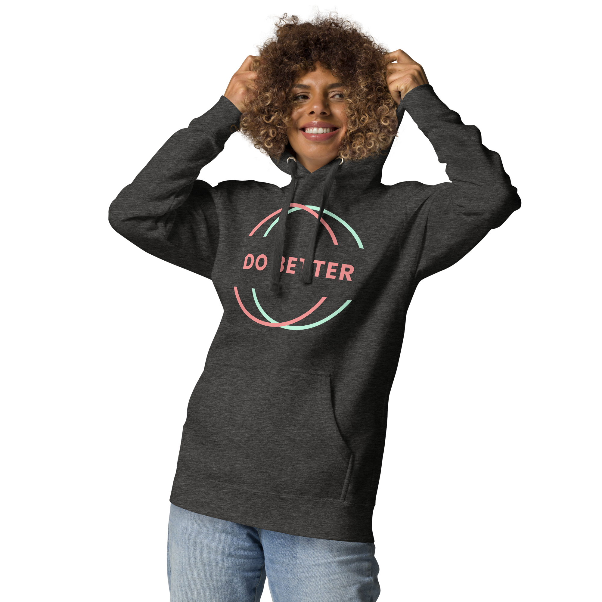 The Do Better Hoodie