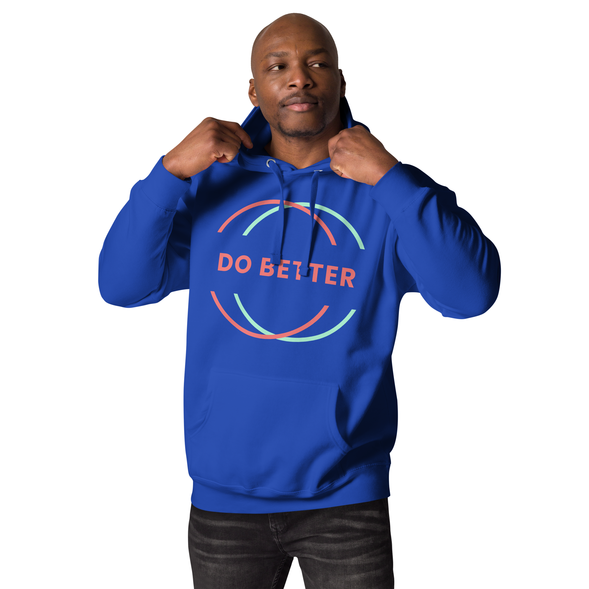 The Do Better Hoodie